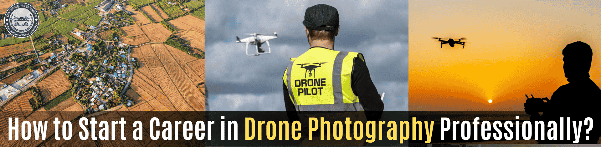 How to Start a Career in Drone Photography Professionally.png